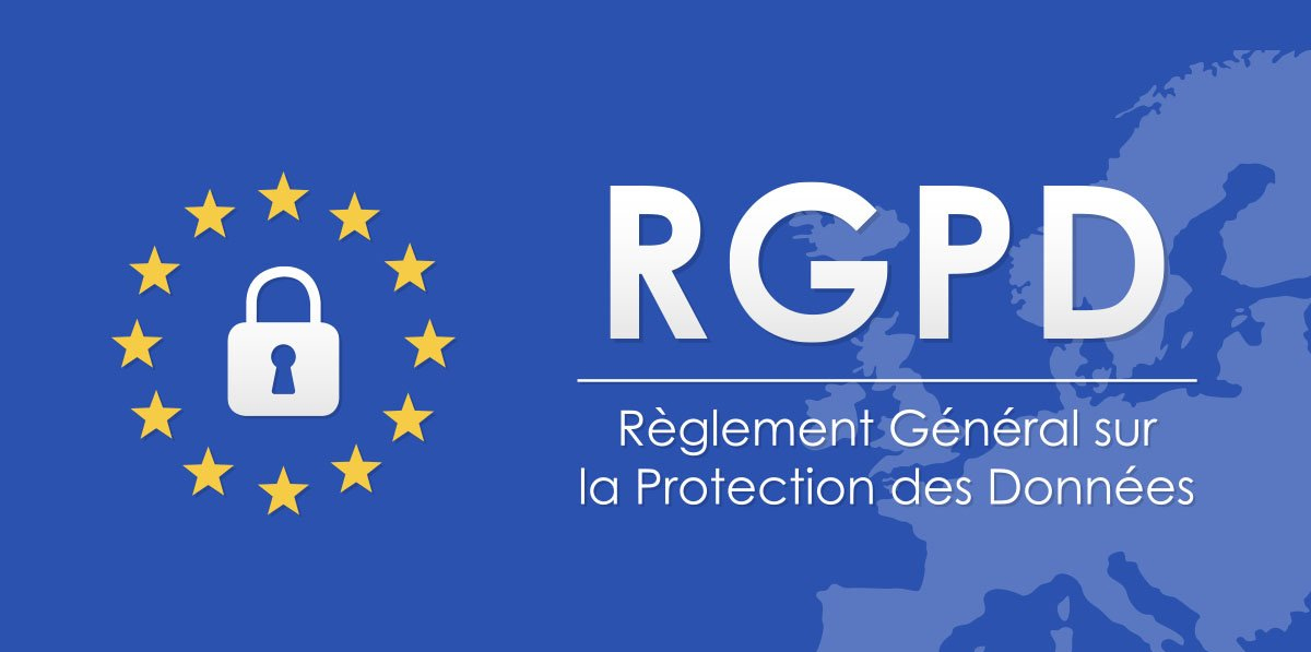 RGPD - Règlement Général sur la Protection des Données