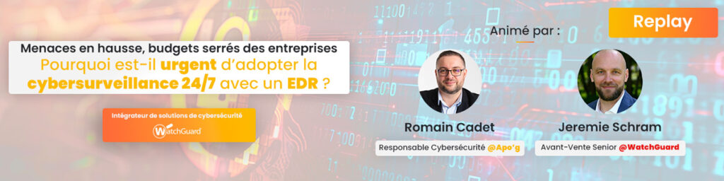 Replay du Webinar sur l'EDR de WatchGuard